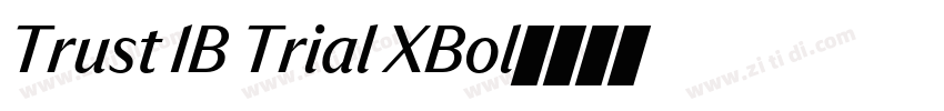 Trust 1B Trial XBol字体转换 Trust 1B Trial XBol字体转换